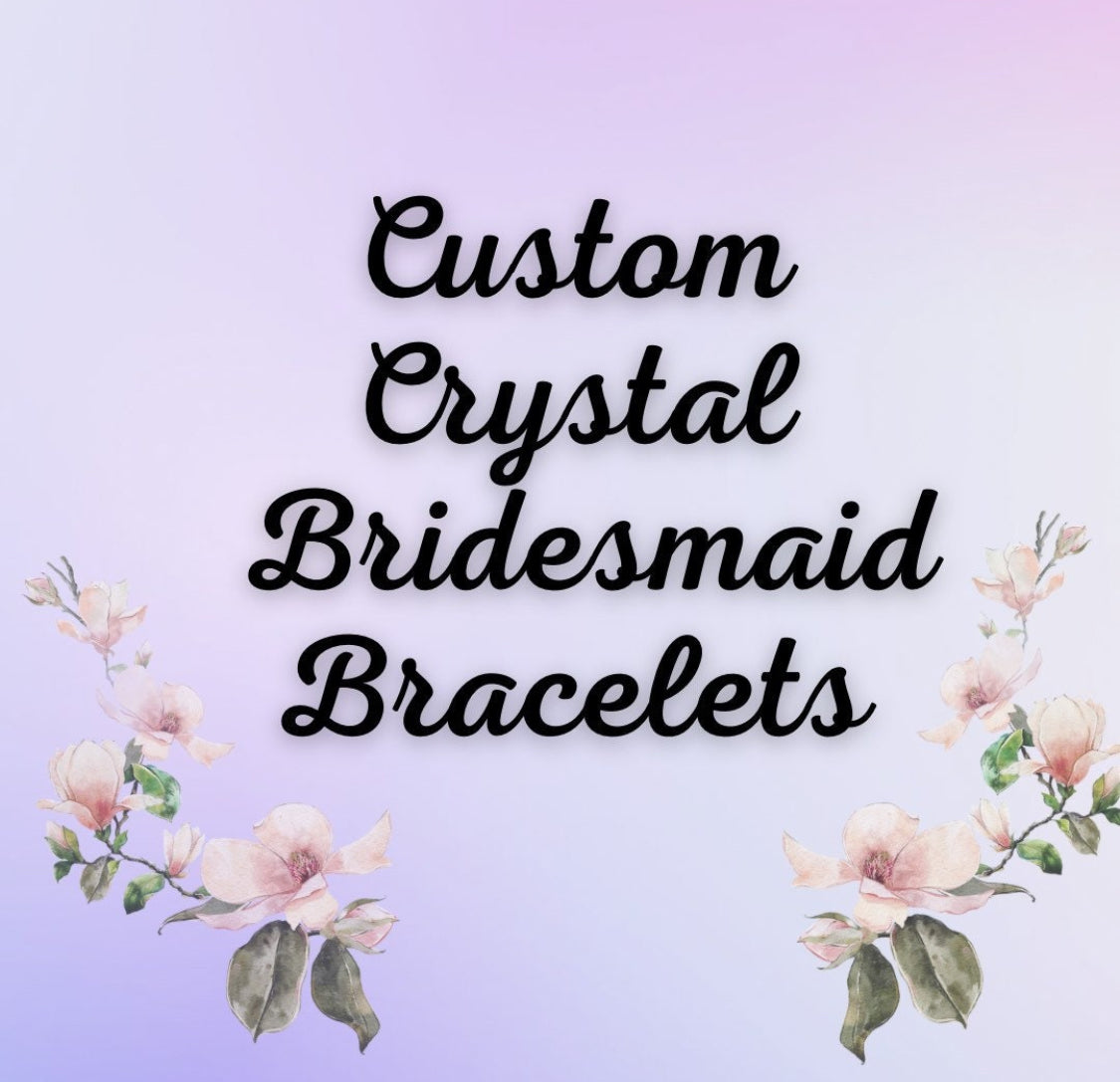 Personalized Bridesmaid Gift, Custom Intentional Intuitive Crystal Bracelet